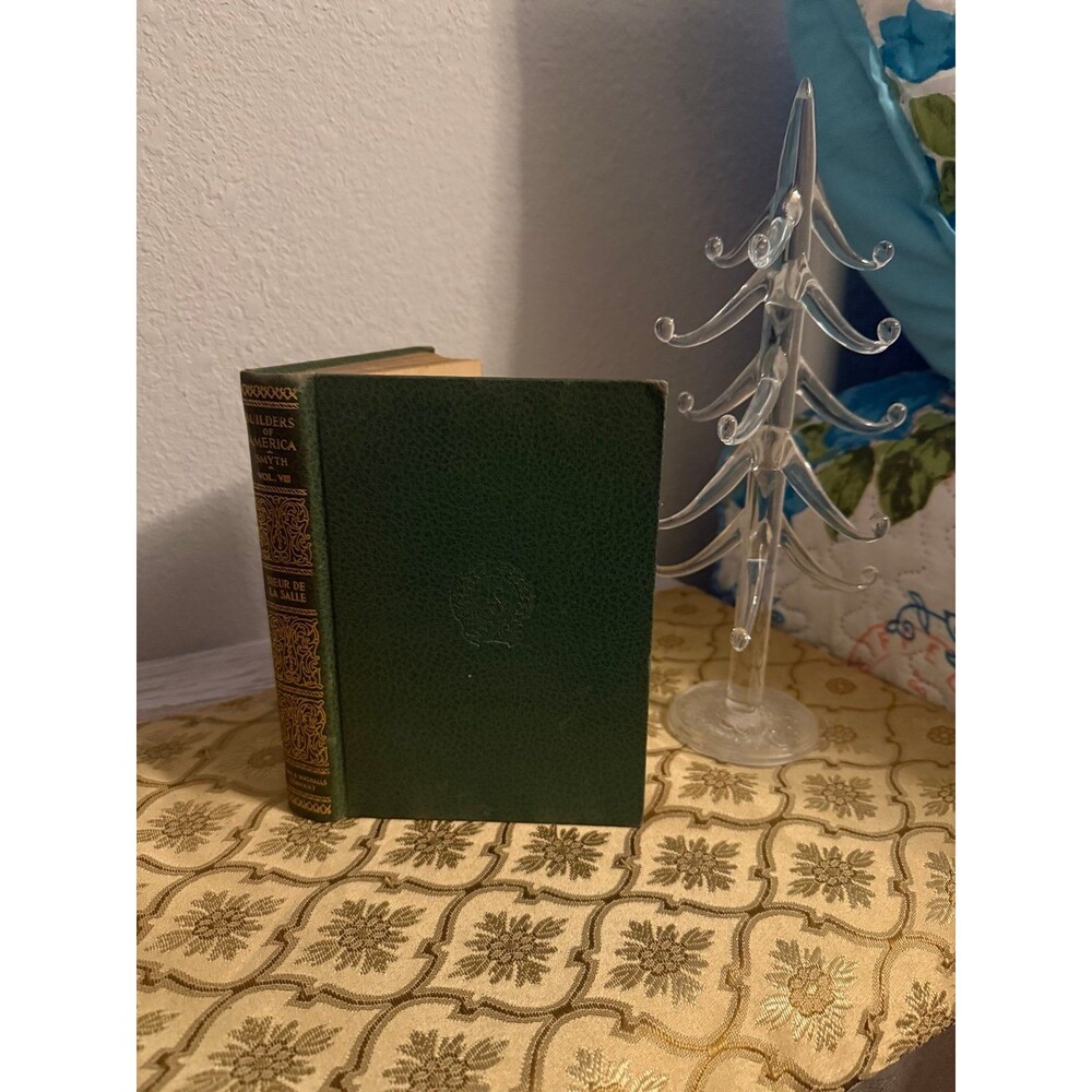 1931 Sieur De La Salle and the Pioneers of New France Clifford Smyth History